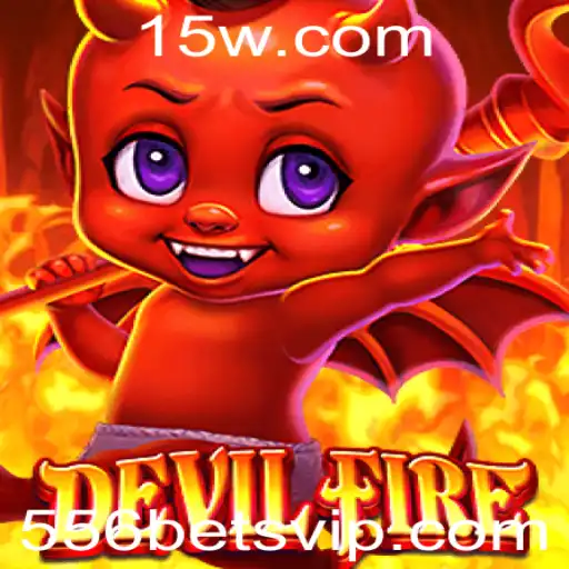 Explorando DevilFire: O Game de Estratégia e Aventura com a Dinâmica do 556 Bet