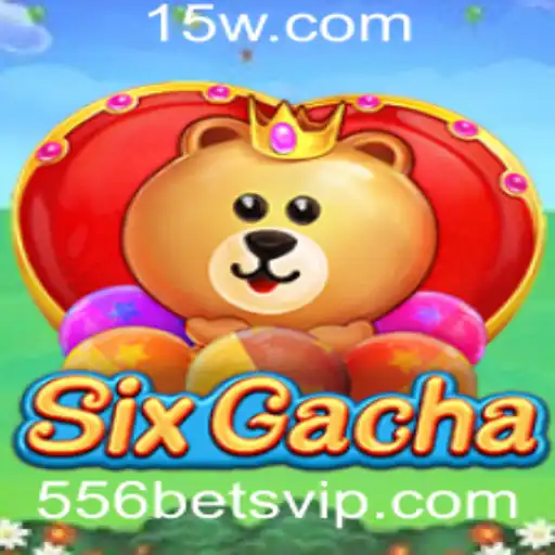 Descubra o Fascinante Mundo de SixGacha e a Emoção da Aposta 556 Bet